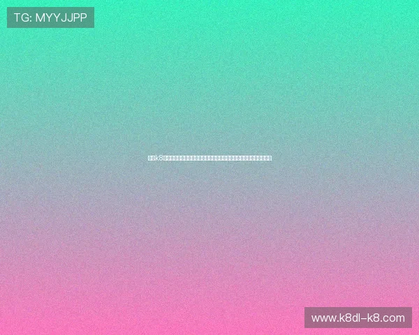 凯发k8国际首页网页版全面升级,带来更流畅的游戏操作与多样化的投注选择 凯发k8国际首页网页版全面升级,带来更流畅的游戏操作与多样化的投注选择